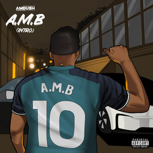 A.M.B (Intro)
