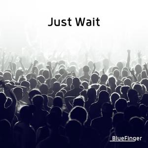 Just Wait (Radio Edit)