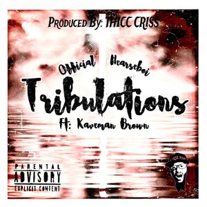 Tribulations (feat. Kaveman Brown)