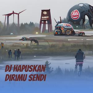 Dj Hapuskan Dirimu Sendi