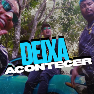 Deixa Acontecer