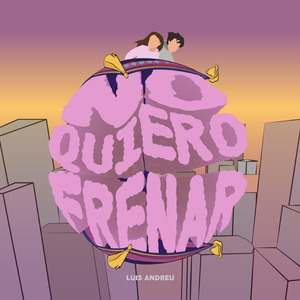 No Quiero Frenar