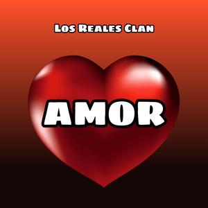 Amor (feat. Los Reales Clan)
