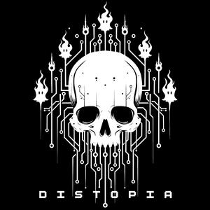 DISTOPIA