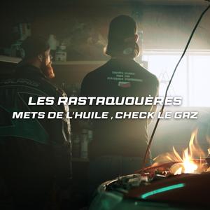 Mets de l'huile,Check le gaz