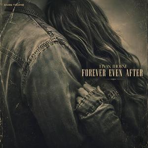 Forever Even After