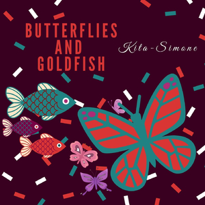 Butterflies and Goldfish