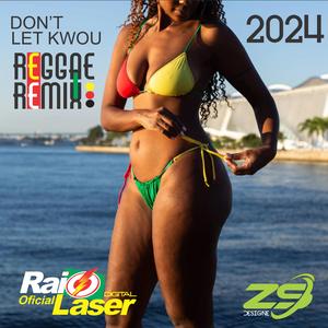 MELO DE DON'T LET KWOU (REGGAE)