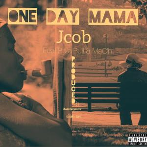 One Day Mama (feat. Bula Bull, Mao'h & Casmo Marsiano)
