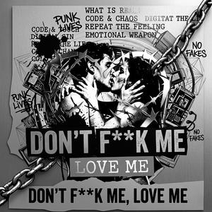 Don't **** Me, Love Me