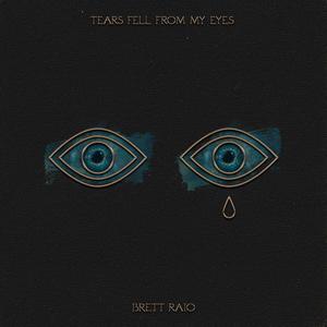 Tears Fell from My Eyes