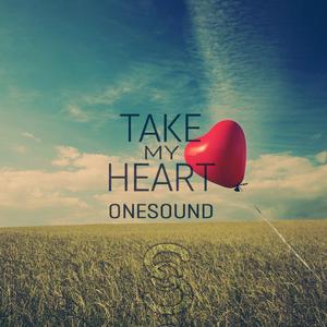 Take My Heart (Original Mix)