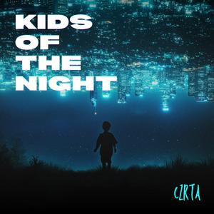 Kids Of The Night