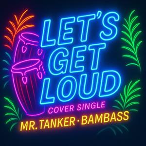 Let's Get Loud