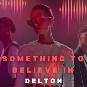 Something to Believe In