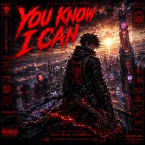 You Know I Can