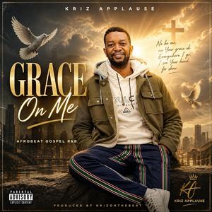 Grace On Me
