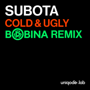 Cold & Ugly (Bobina Extended Remix)