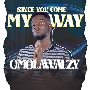 Since You Come My Way