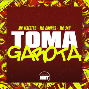 Toma Garota