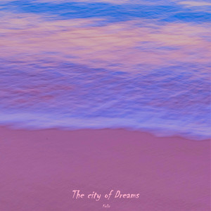 The City of Dreams