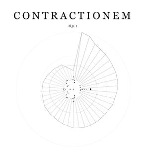 Contractionem, Op. 1