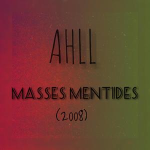Masses Mentides (2008)