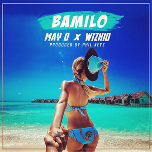 Bamilo (feat. Wizkid)