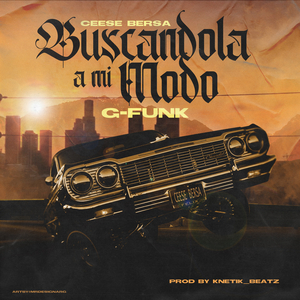 Buscandola a Mi Modo (G-Funk)