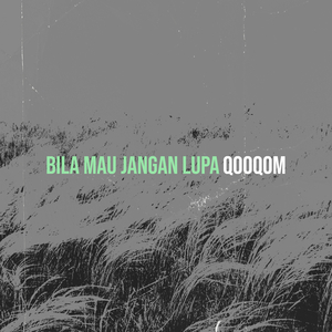 Bila Mau Jangan Lupa