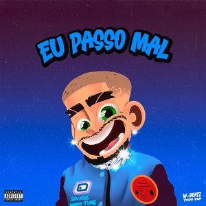 Eu Passo Mal (feat. Mc Gw)