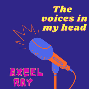 The voices in my head