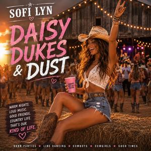Daisy Dukes & Dust