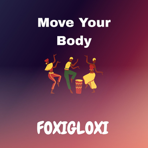Move Your Body