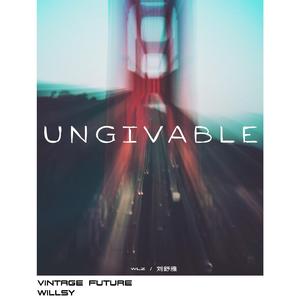 Ungivable（feat.Jessica）