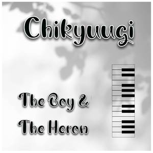 Chikyuugi (From "The Boy and the Heron")