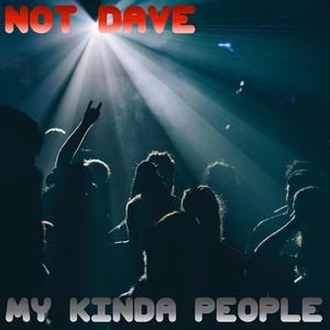 My Kinda People (Dub Edit)