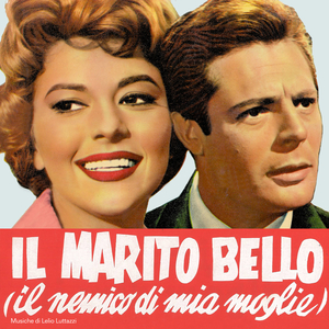 Il marito bello (From "Il marito bello (il nemico di mia moglie)" Soundtrack / Brillante)