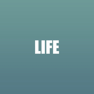 Life