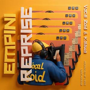 Empini Reprise (feat. Vocal Zoid & Kalawa)