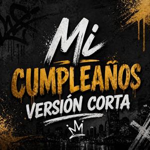 Mi Cumpleaños (Version Corta)
