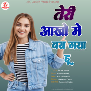 Teri Aankhon Me Bas Gya Hu