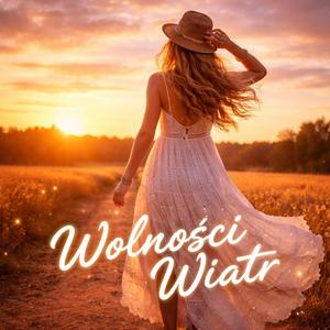 Wolnosci Wiatr