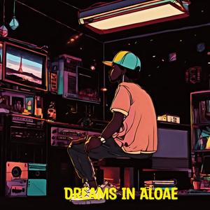 Dreams in Aloae