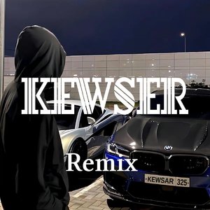 Kewser(Remix)