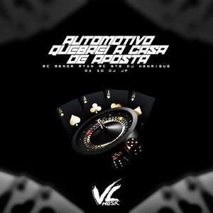 Automotivo Quebrei a Casa de Aposta (feat. DJ JF)