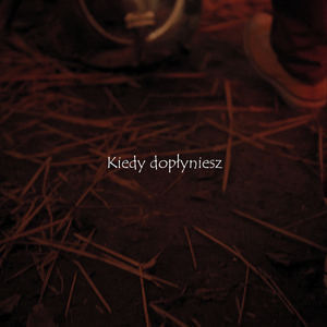 Kiedy Dopłyniesz