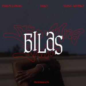 BILAS (feat. Yung Mypro & PURPLESWAG)