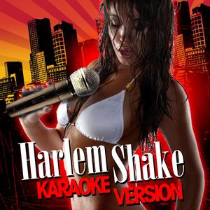 Harlem Shake (Originally Performed by Baauer)
