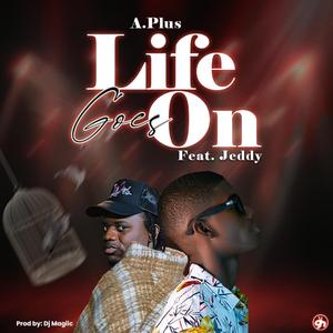 Life Goes On (feat. Jeddy)